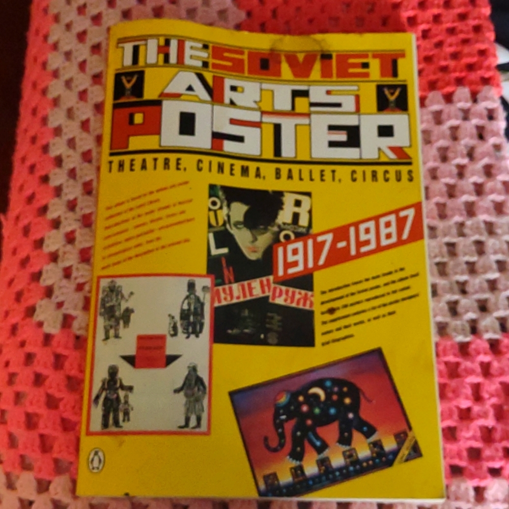 The Soviet Arts Poster used book (1917-1987)